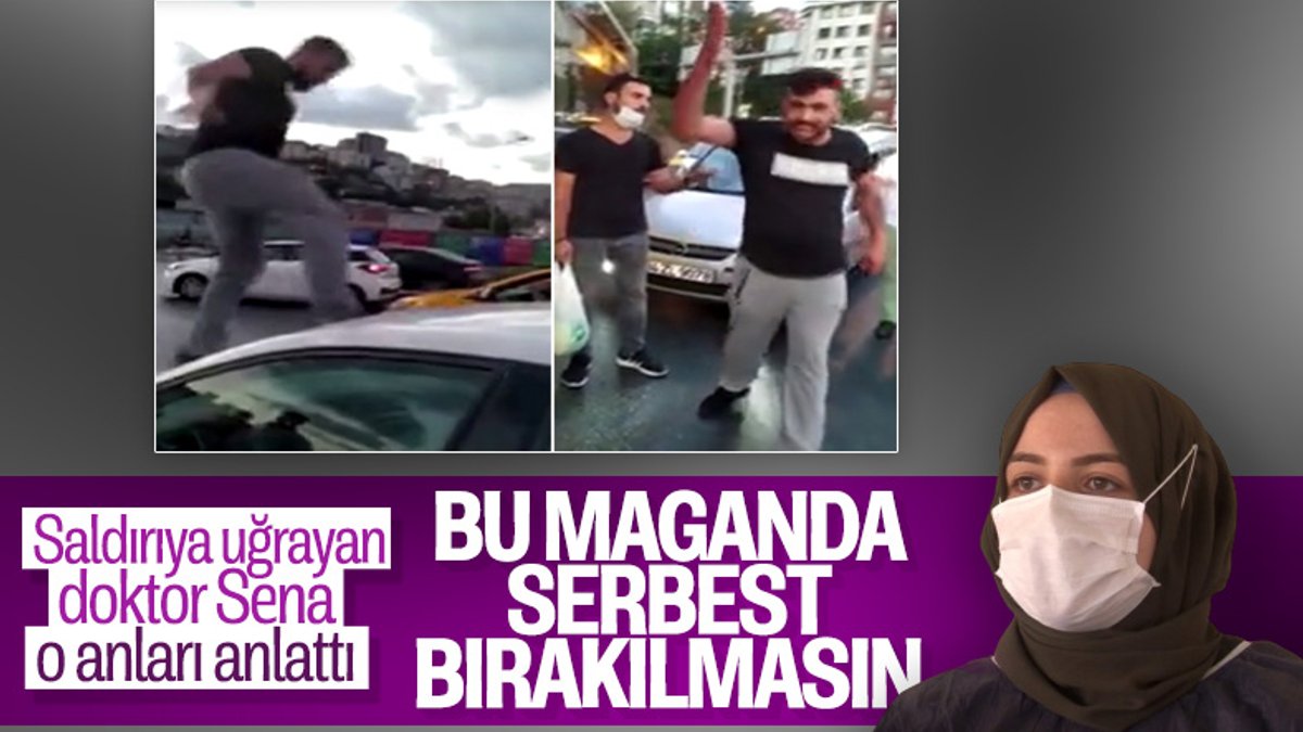 İstanbul'da trafikte saldırıya uğrayan doktor konuştu