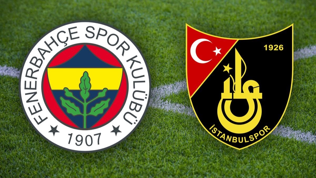 Fenerbahçe - İstanbulspor maçı ne zaman ve hangi kanalda