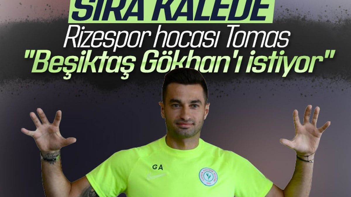 Tomas: Beşiktaş, Gökhan Akkan'ı istiyor