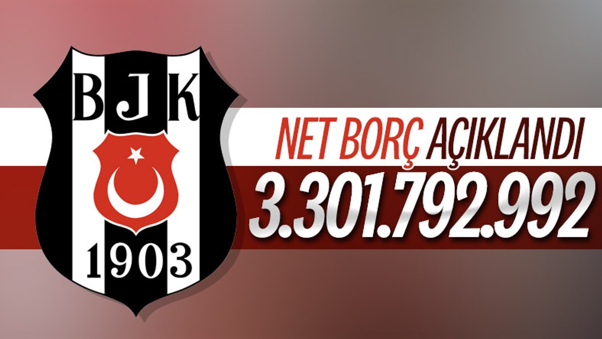 Beşiktaş'ın toplam borcu 3.3 milyar lira