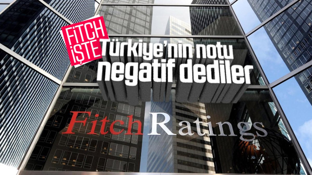 Fitch, Türkiye'nin kredi notunu negatife çevirdi