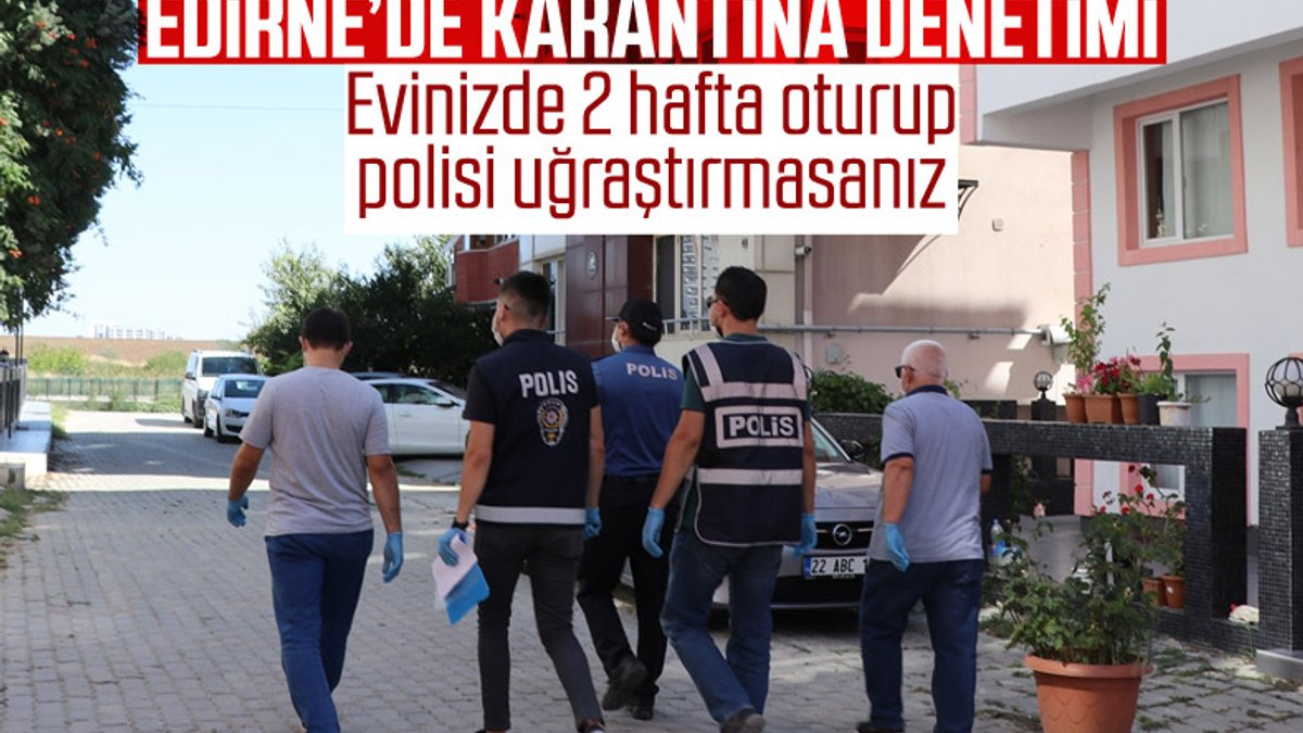 Edirne'de polis ve muhtarlardan karantina denetimi