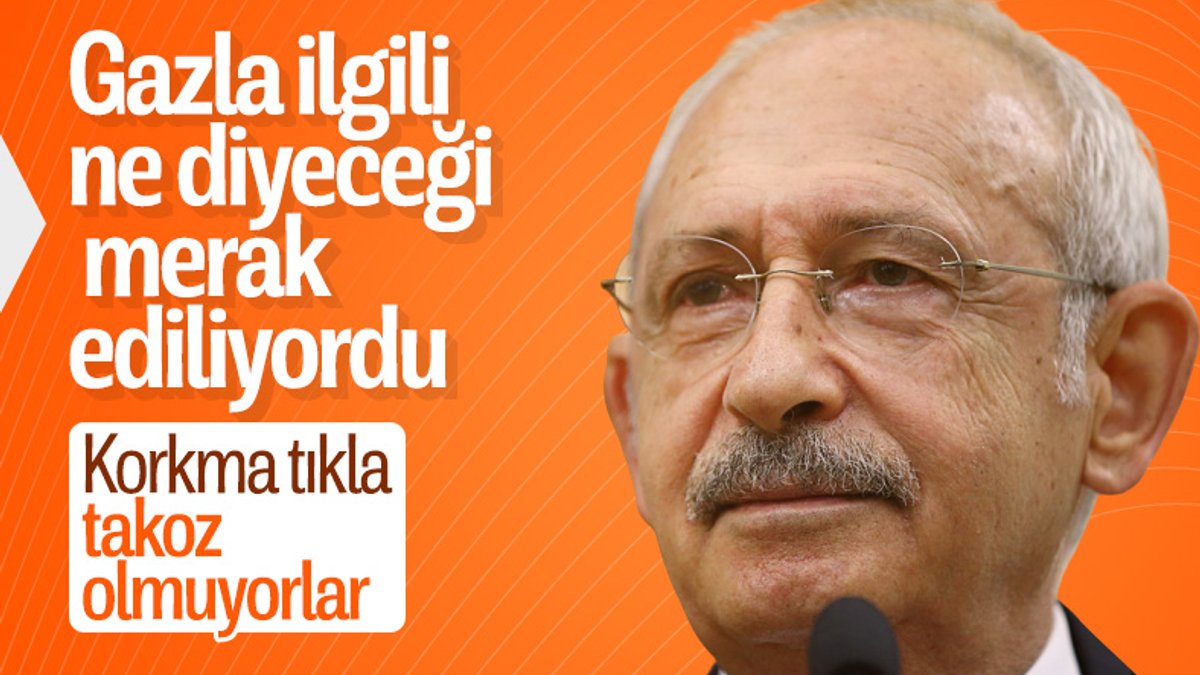Kemal Kılıçdaroğlu doğalgaz sessizliğini bozdu