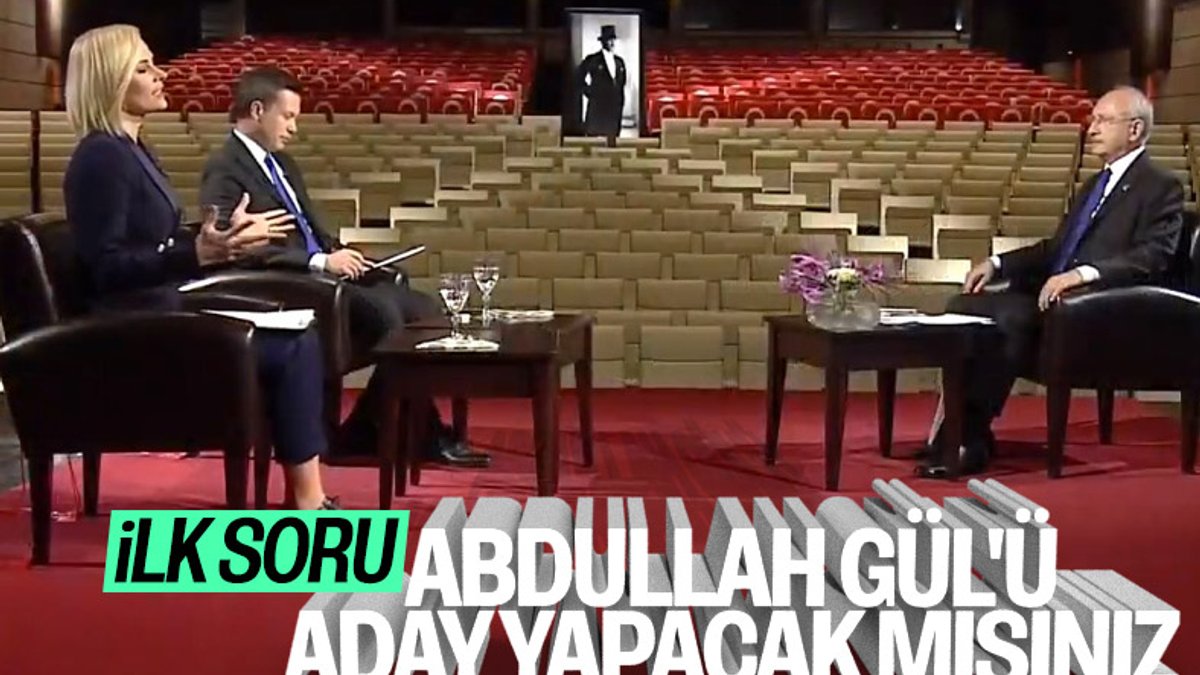 Kemal Kılıçdaroğlu 'Abdullah Gül aday olacak mı' sorusuna cevap verdi