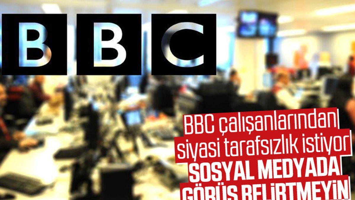 BBC, çalışanlarından sosyal medyada görüş belirtmemesini istedi