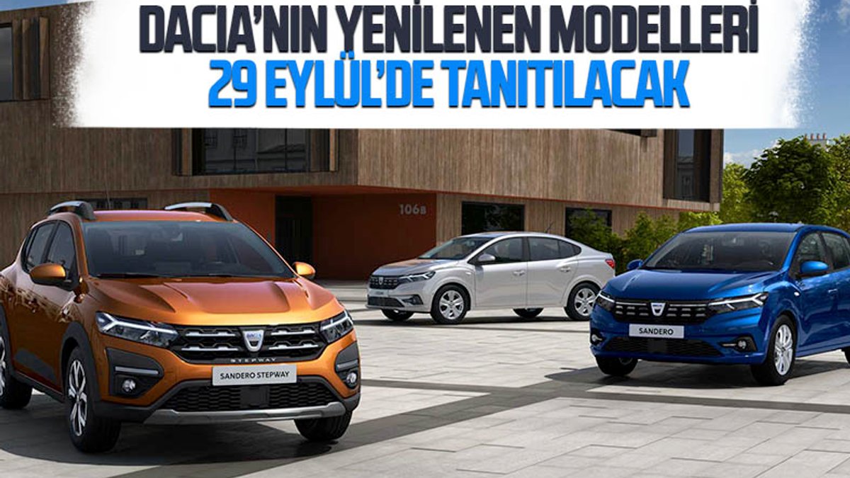 Dacia Sandero, Stepway ve Logan modelleri tamamen yenileniyor