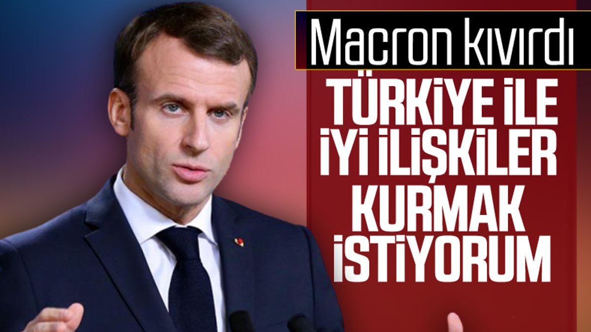 Macron: Türkiye ile iyi niyetle yeniden ilişki kurmak istiyoruz