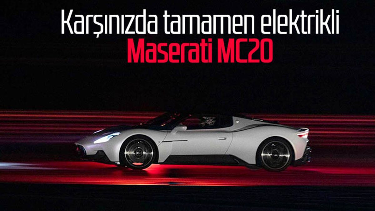 Elektrikli Maserati MC20 tanıtıldı: İşte özellikleri