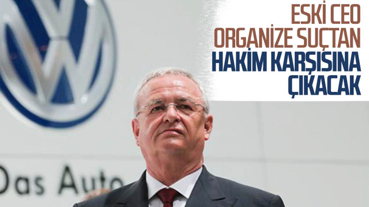Volkswagen'in eski CEO'su Martin Winterkorn, organize suçtan yargılanacak