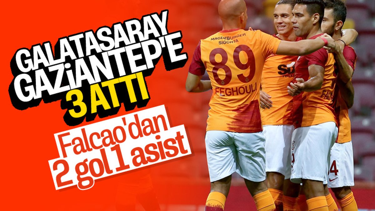 Galatasaray, Gaziantep'i 3 golle mağlup etti