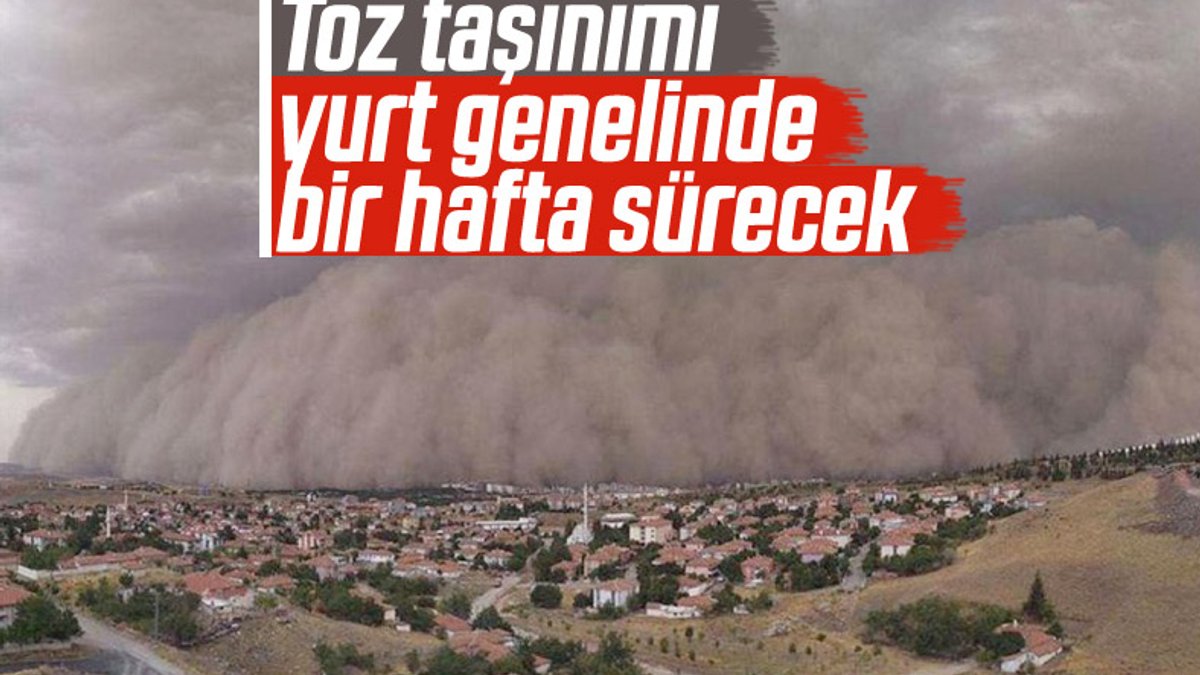 Türkiye'de toz taşınımları 1 hafta sürecek