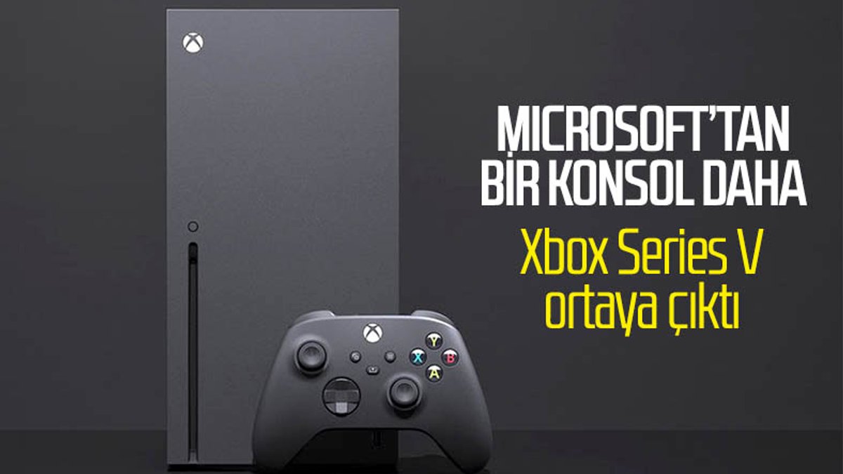 Tamamen dijital yeni Xbox konsolu: Xbox Series V