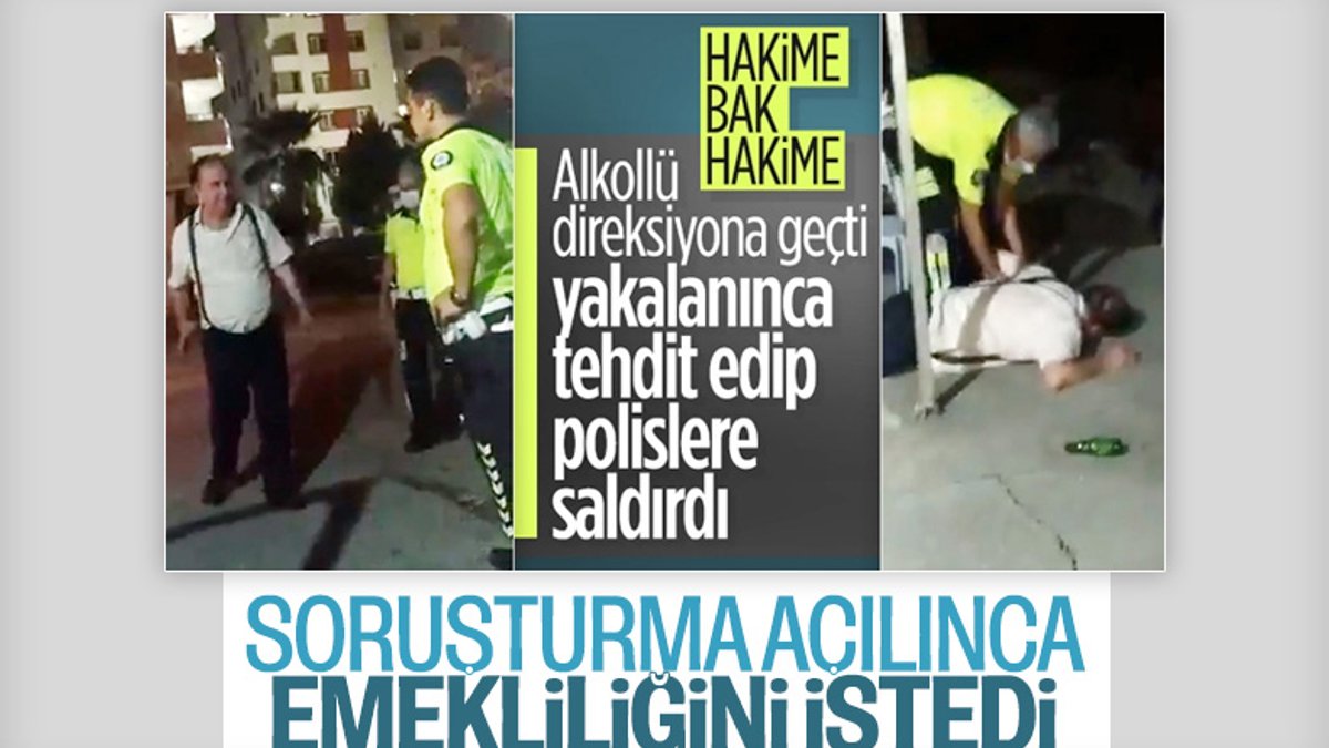 Adana'da polislere saldıran alkollü hakim Hayrettin Yavuz atandığı yere gitmedi
