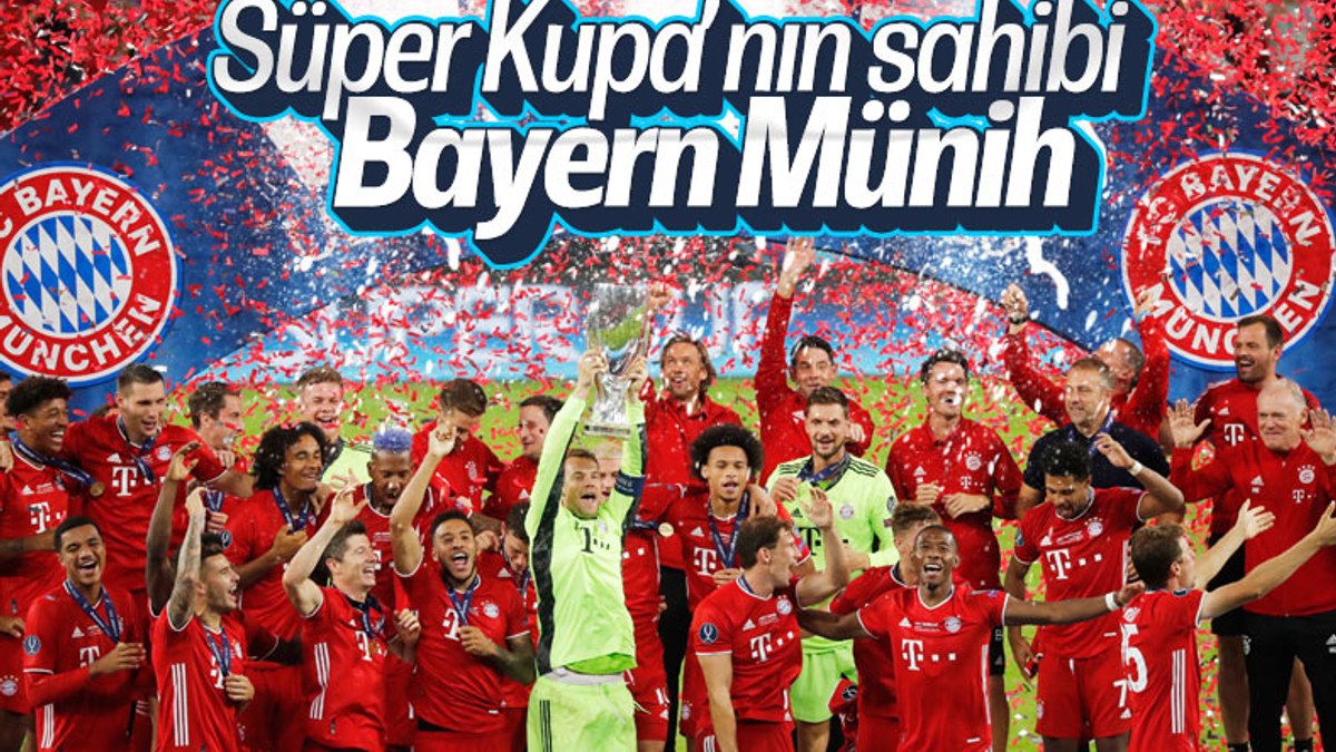 UEFA Süper Kupa'nın sahibi Bayern Münih