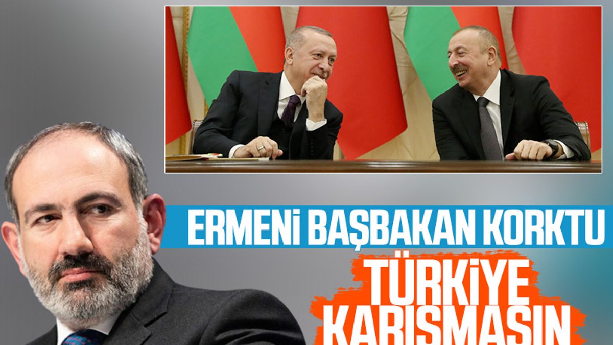 Ermenistan Başbakanı Paşinyan: Türkiye müdahale etmesin