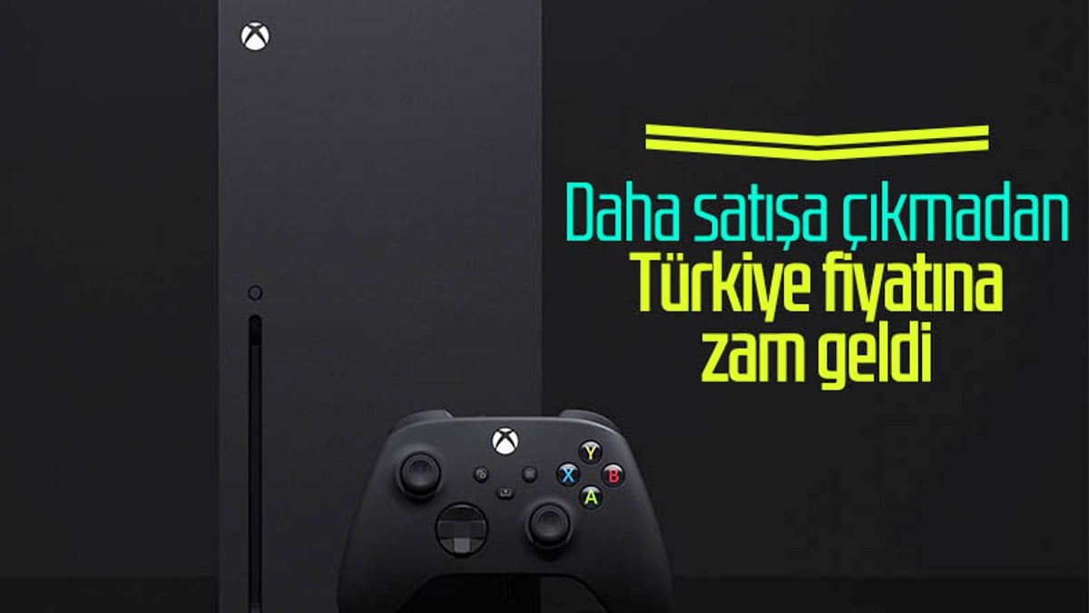 Xbox Series S ve X'in Türkiye fiyatlarına zam geldi