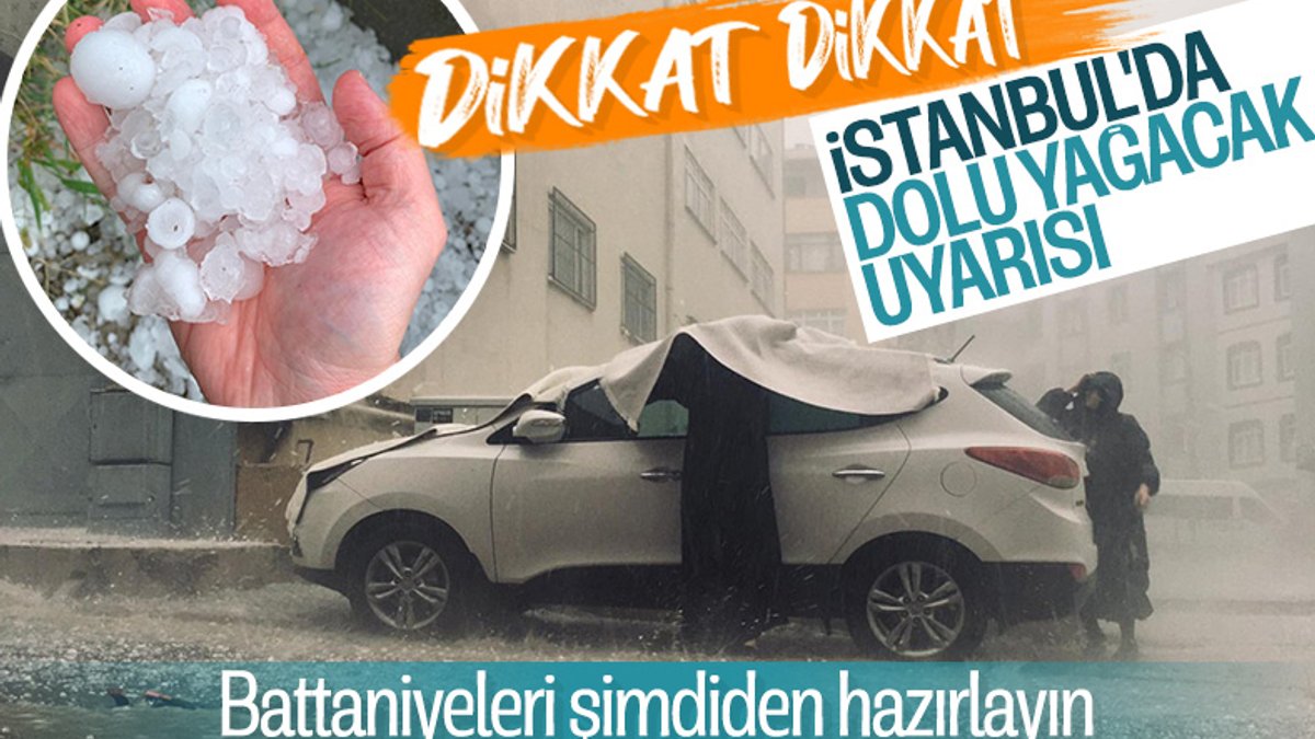 İstanbul'da perşembe ve cuma günü için dolu uyarısı