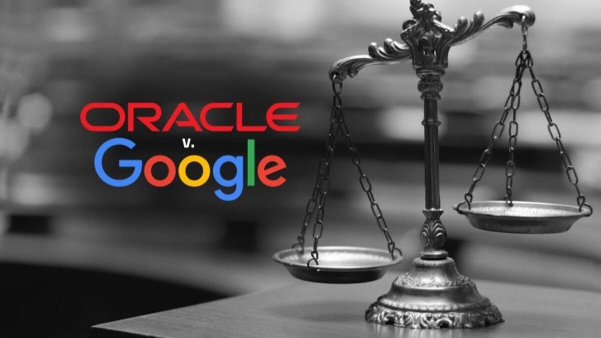 Google ile Oracle arasındaki fikri mülkiyet davası başladı
