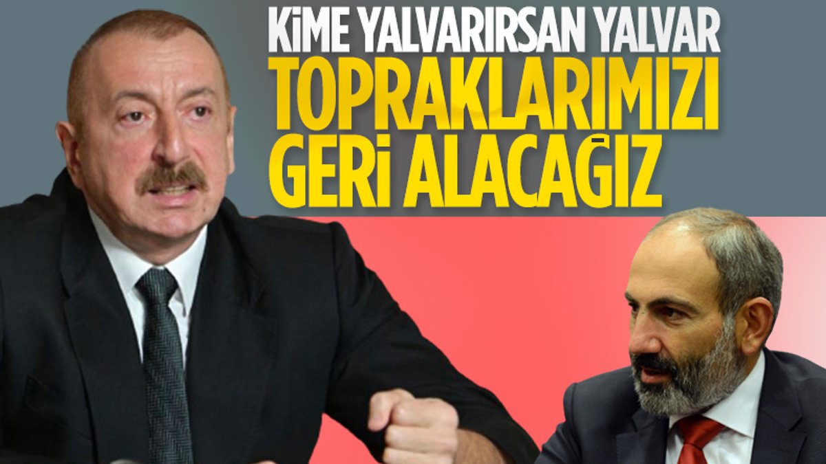 Azerbaycan Cumhurbaşkanı Aliyev: Topraklarımızı geri alacağız
