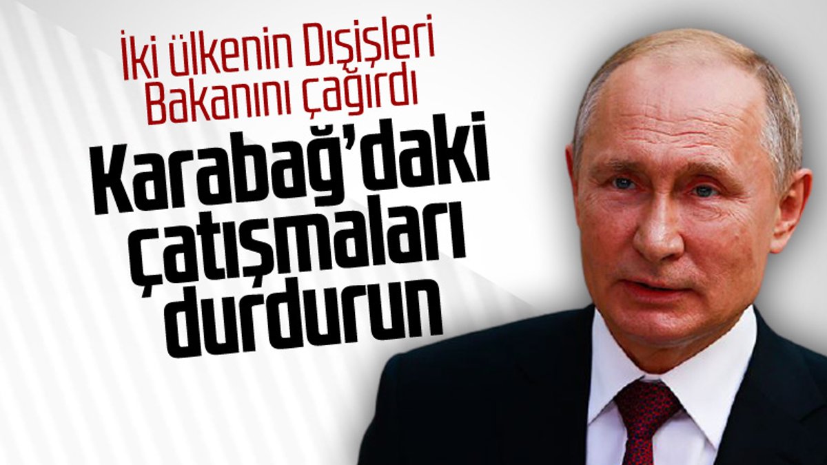 Putin, Karabağ'daki çatışmaların durdurulması çağrısında bulundu