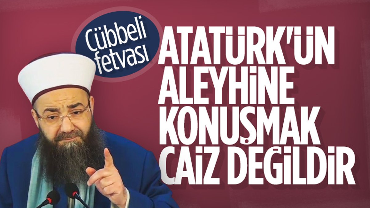 Cübbeli Ahmet'ten Atatürk fetvası