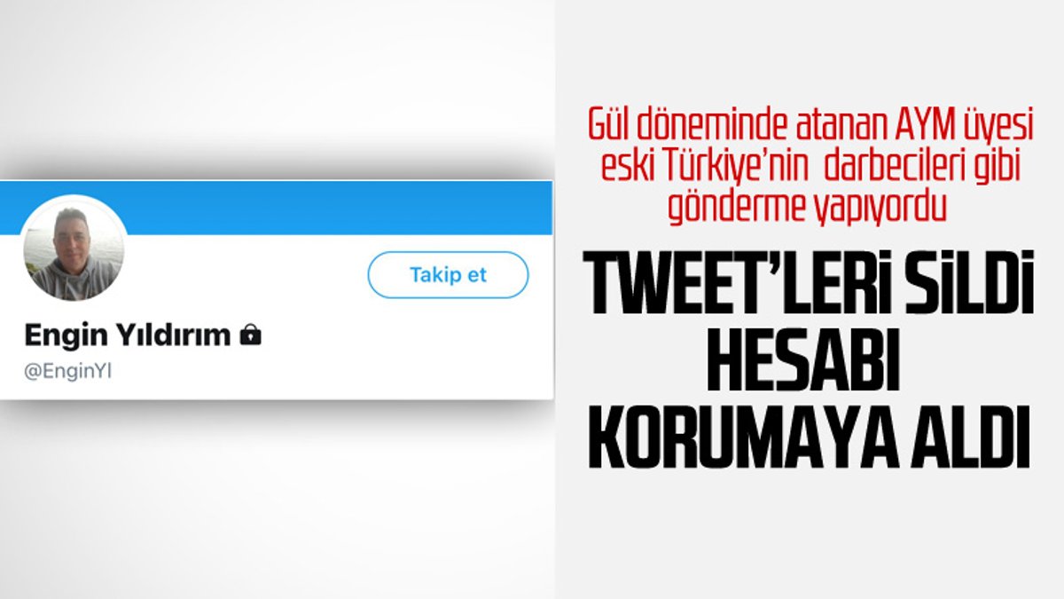 AYM üyesi Engin Yıldırım, Twitter hesabını korumaya aldı
