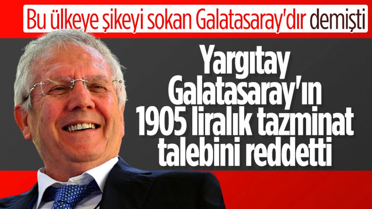 Galatasaray'ın Aziz Yıldırım'a açtığı dava reddedildi