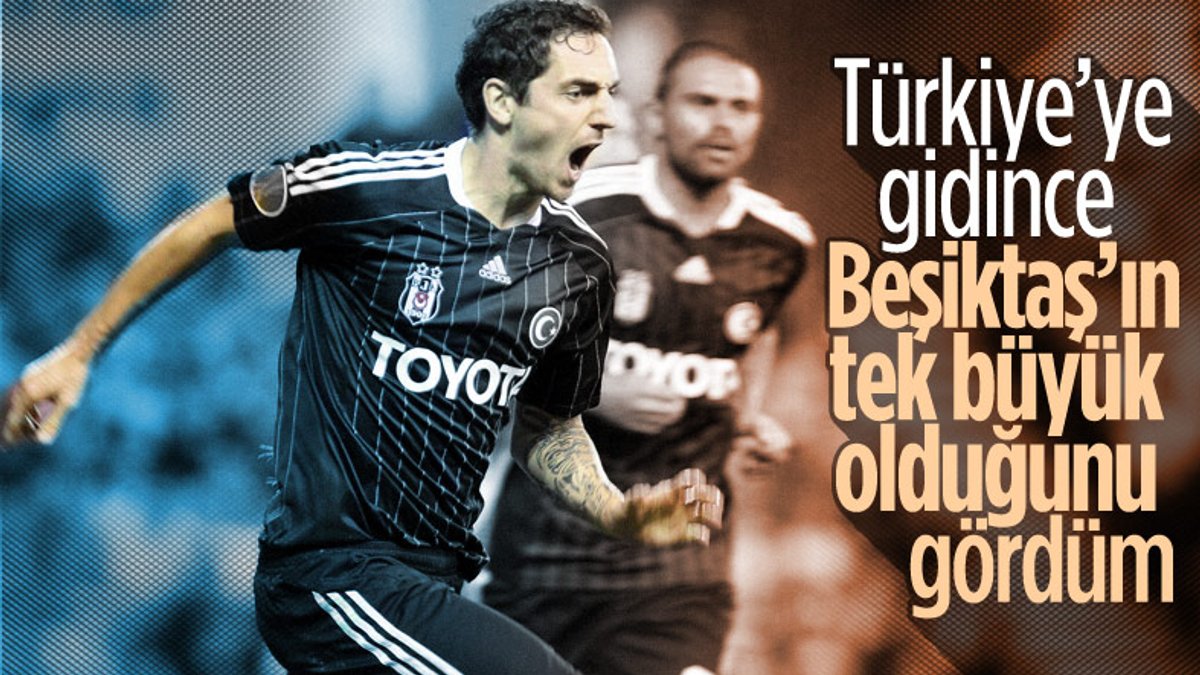 Hilbert: Türkiye'ye gidince Beşiktaş'ın tek büyük olduğunu gördüm