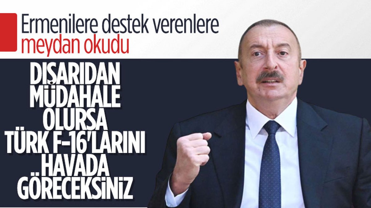 İlham Aliyev'den Türk F-16'lar mesajı