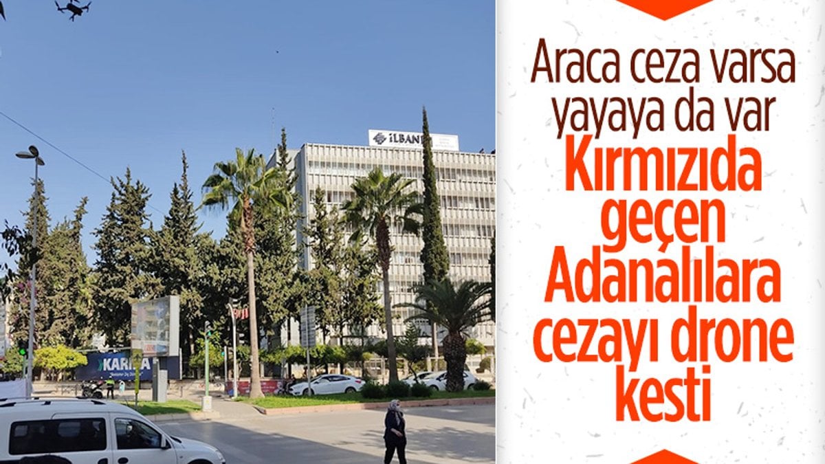 Adana polisinden yaya ve sürücülere drone'lu denetim
