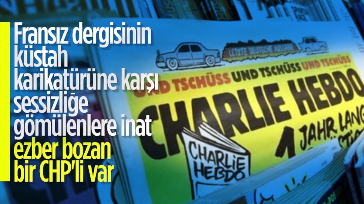 CHP'li Engin Altay'dan Macron ve Charlie Hebdo tepkisi