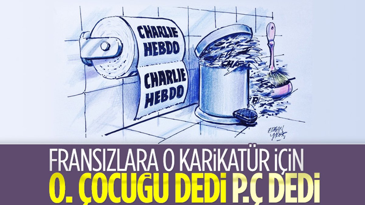 Türkiye'den Charlie Hebdo'nun küstah karikatürüne tepki yağıyor