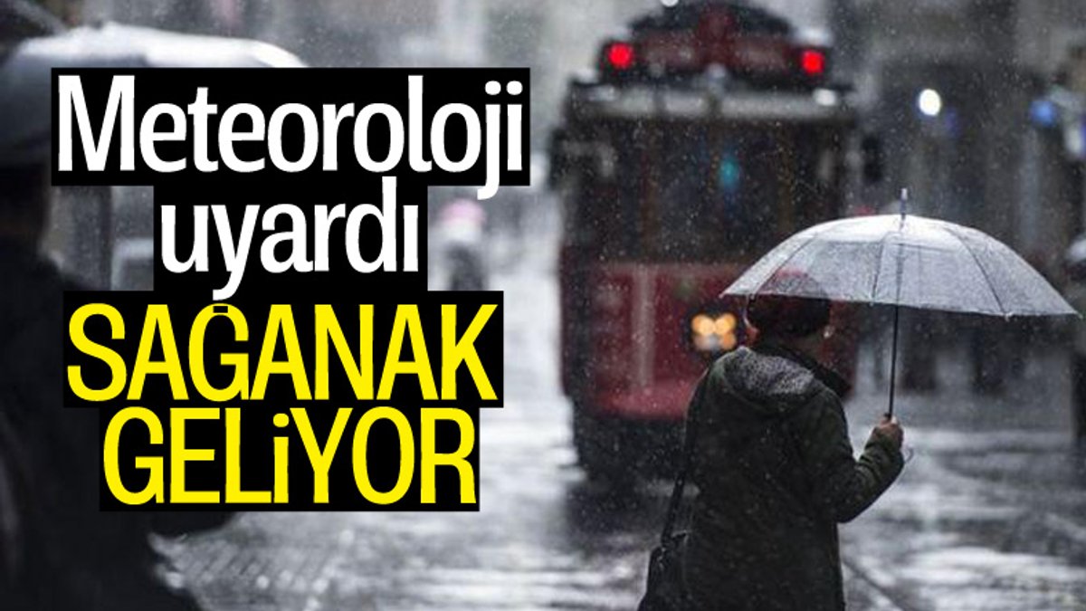 Meteoroloji İstanbul'u sağanak yağış için uyardı