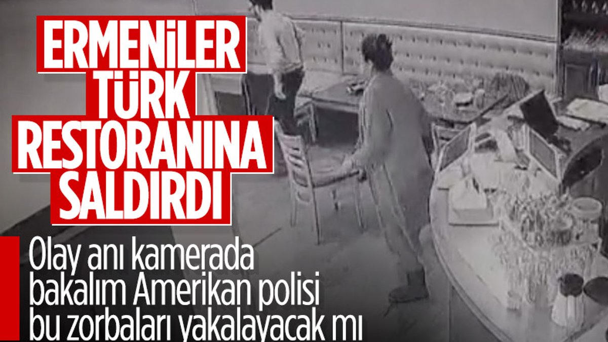 ABD’de Ermeniler Türk restoranına saldırdı