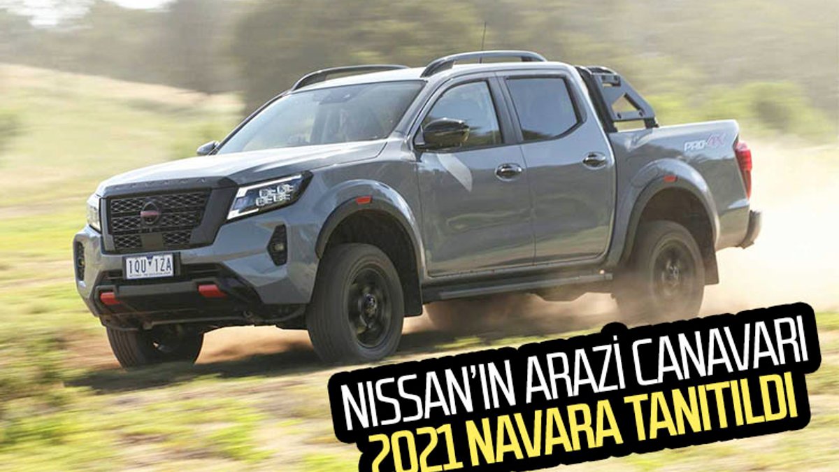 2021 Nissan Navara tanıtıldı: İşte özellikleri