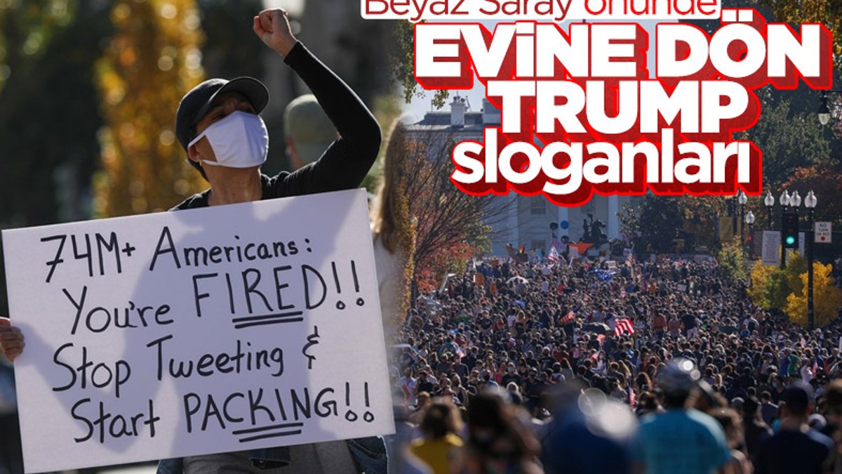 Biden'cılardan Beyaz Saray önünde 'Evine dön Trump' sloganları