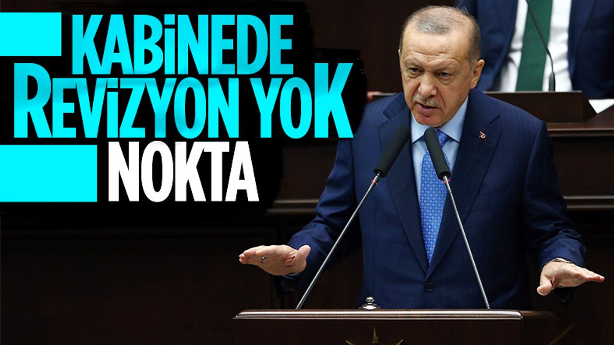 Cumhurbaşkanı Erdoğan: Kabine revizyonu yok