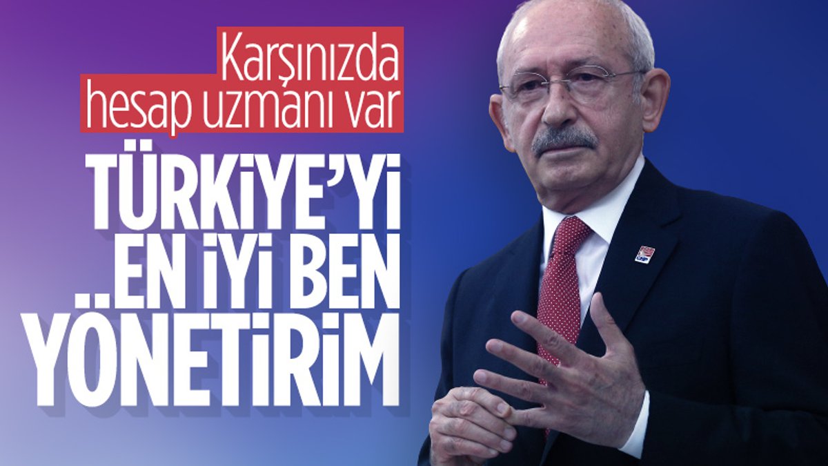 Kemal Kılıçdaroğlu: Ülkeyi bizden daha iyi yönetecek ikinci bir kadro yok