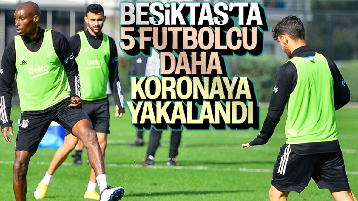 Beşiktaş'ta pozitif vaka sayısı 8'e yükseldi