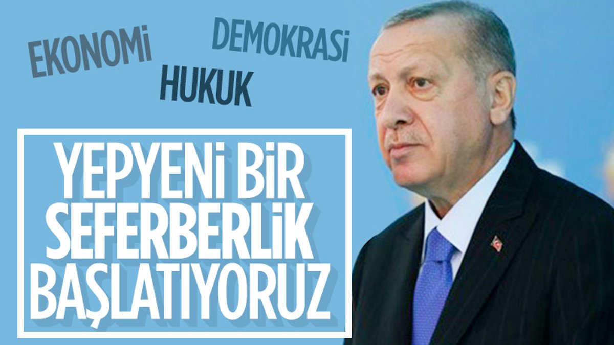 Cumhurbaşkanı Erdoğan: Ekonomi, hukuk ve demokraside yeni bir seferberlik başlatıyoruz