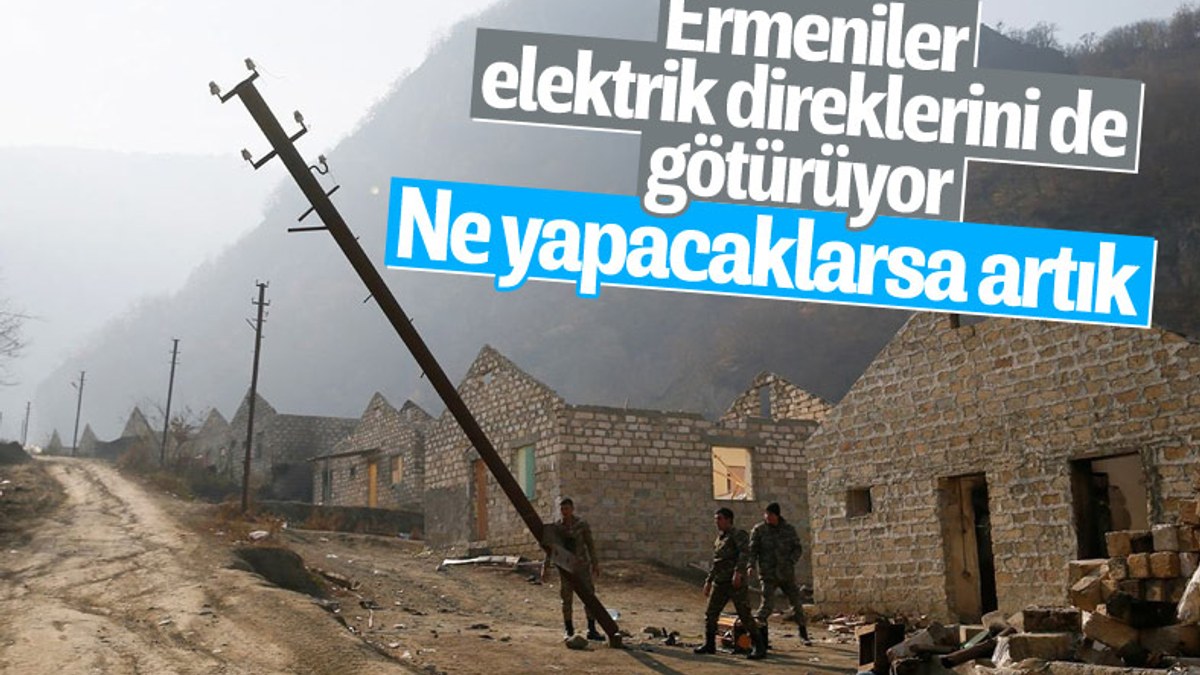 Ermeniler, Kelbecer'den ayrılırken elektrik direklerini söktü
