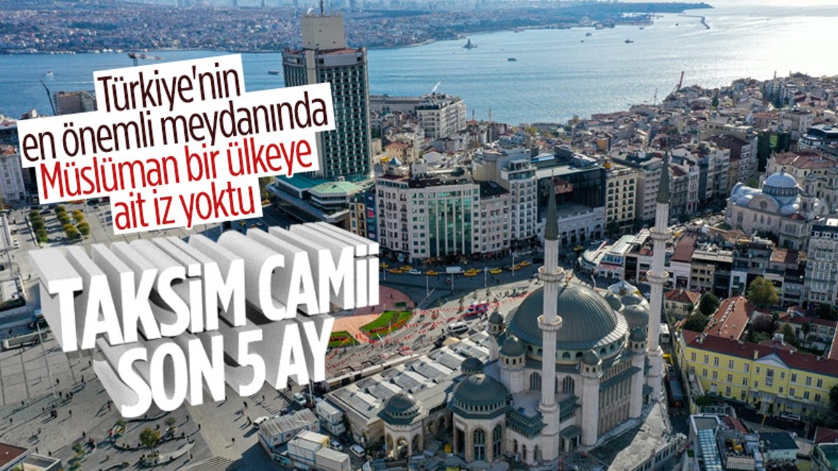 Taksim Camii'nin açılış tarihi