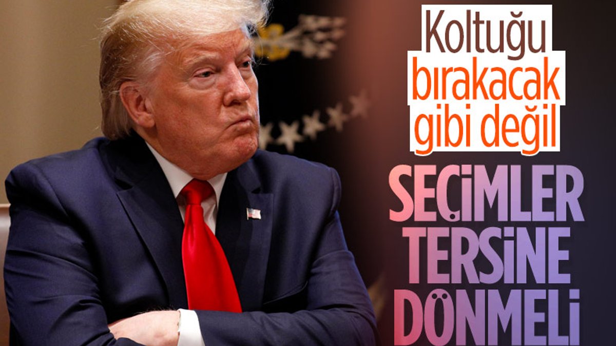 Donald Trump: Bu seçimleri geri döndürmeliyiz