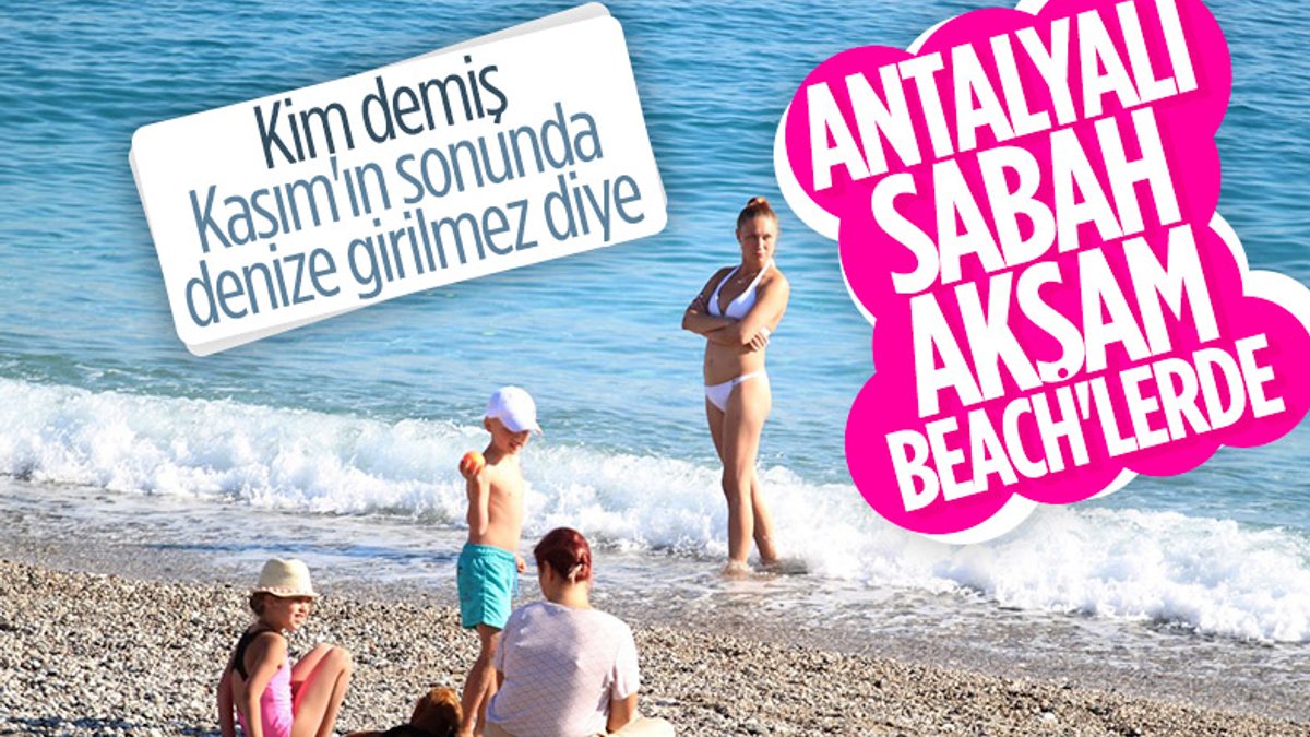 Antalya'da deniz sezonu bitmiyor