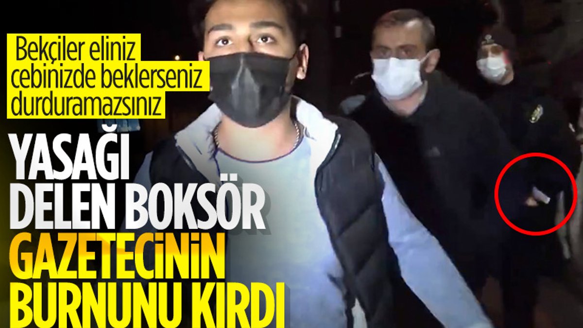 Bursa’da kısıtlamayı ihlal eden boksör, gazetecinin burnunu kırdı