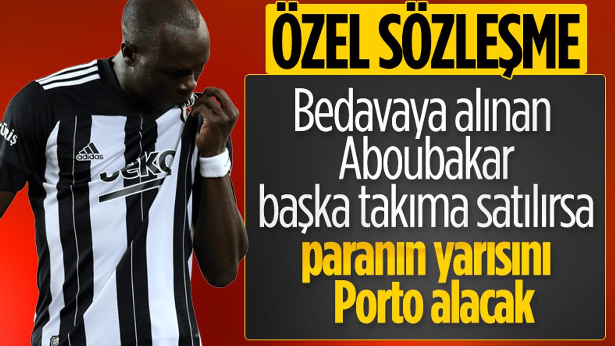 Beşiktaş, Aboubakar'ı satarsa Porto'ya kardan pay verecek