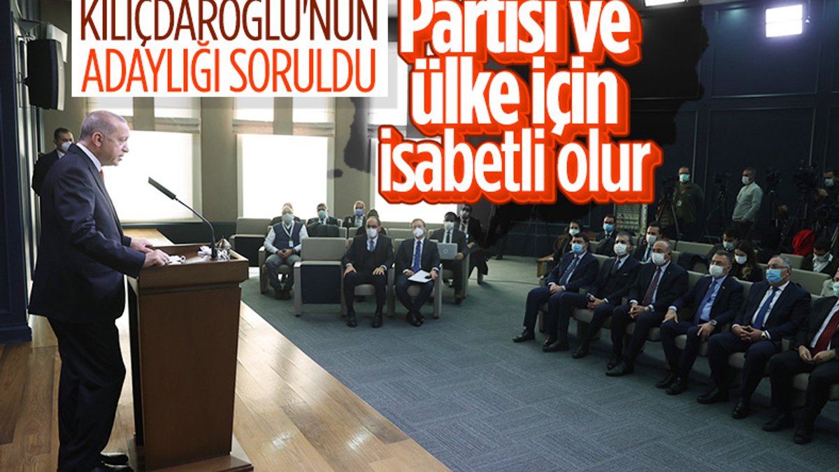 Kemal Kılıçdaroğlu'nun adaylık açıklaması Erdoğan'a soruldu