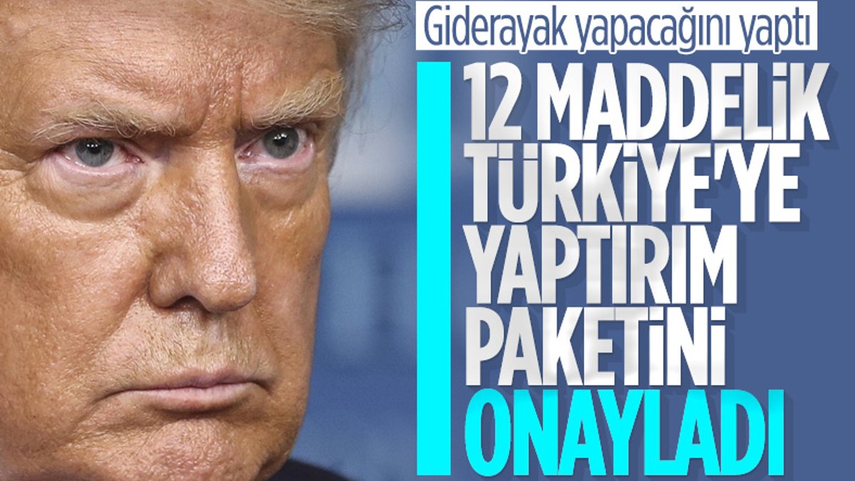 Donald Trump, Türkiye'ye yönelik yaptırım paketini imzaladı