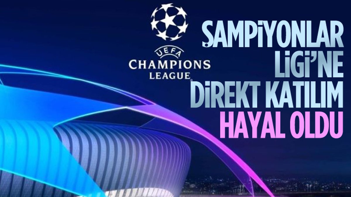Türkiye 2022-2023 sezonunda Şampiyonlar Ligi'ne direkt katılamayacak