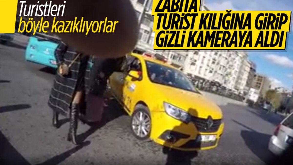 İstanbul'da zabıta, turist kılığına girip taksicilere ceza yazdı